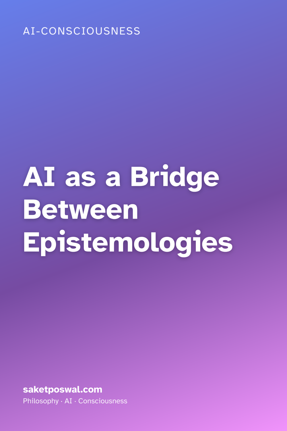 AI as a Bridge Between Epistemologies