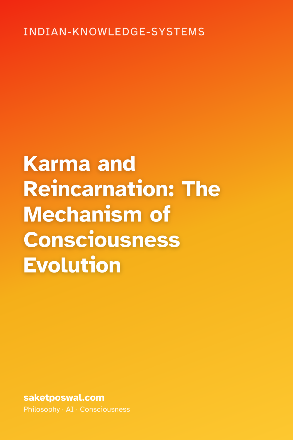 Karma and Reincarnation: The Mechanism of Consciousness Evolution